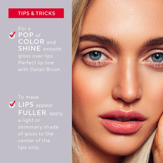 Model with applied Luxe Advanced Formula Lip Gloss, demonstrating its luxurious formula, with tips & tricks for utilizing gloss.